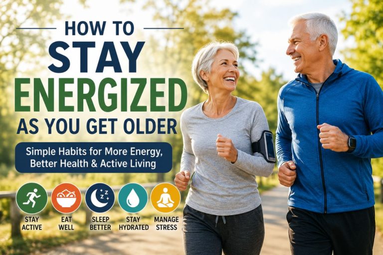 How to Stay Energized as You Get Older